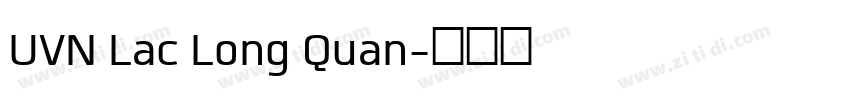 UVN Lac Long Quan字体转换